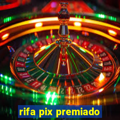 rifa pix premiado